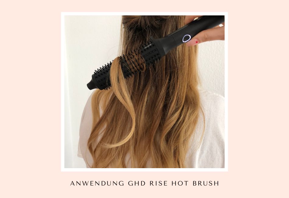 anwendung ghd rise hot brush